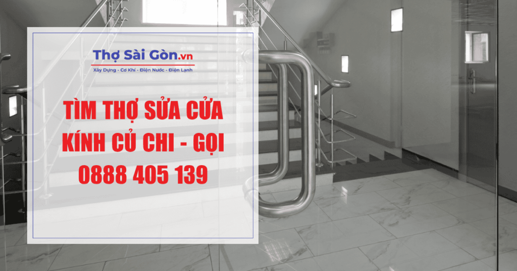 Tìm thợ sửa cửa kính Củ Chi