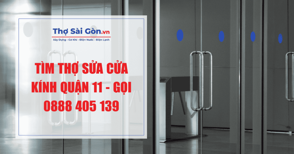 Tìm thợ sửa cửa kính quận 11