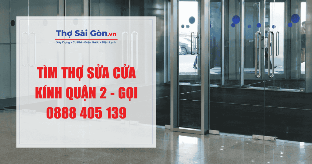 Tìm thợ sửa cửa kính quận 2