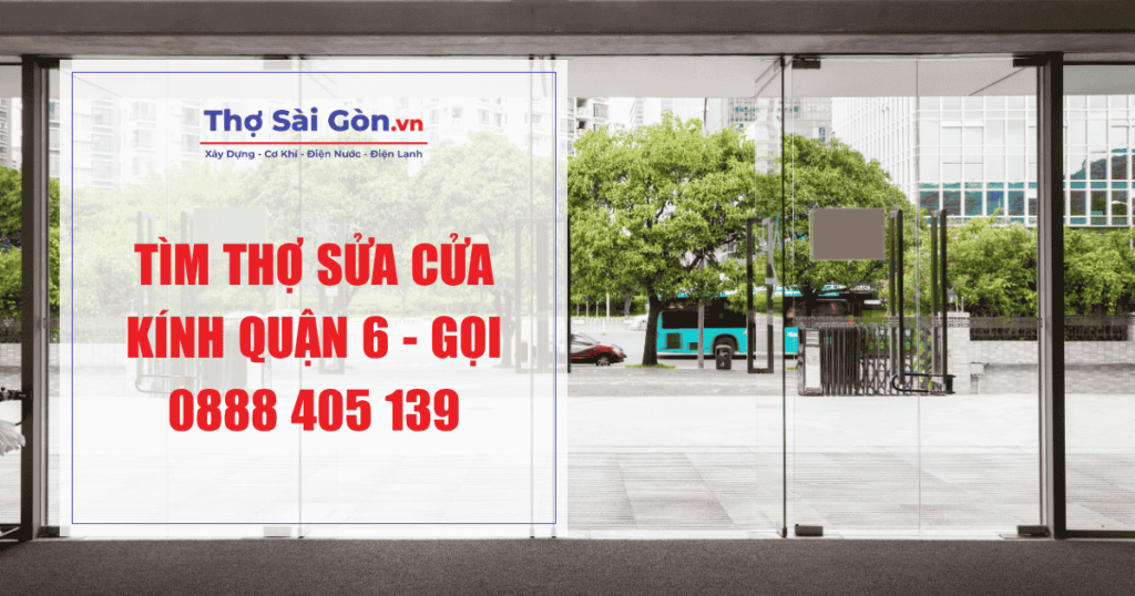 Tìm thợ sửa cửa kính quận 6