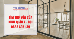 Tìm thợ sửa cửa kính quận 7 - Gọi 0888 405 139