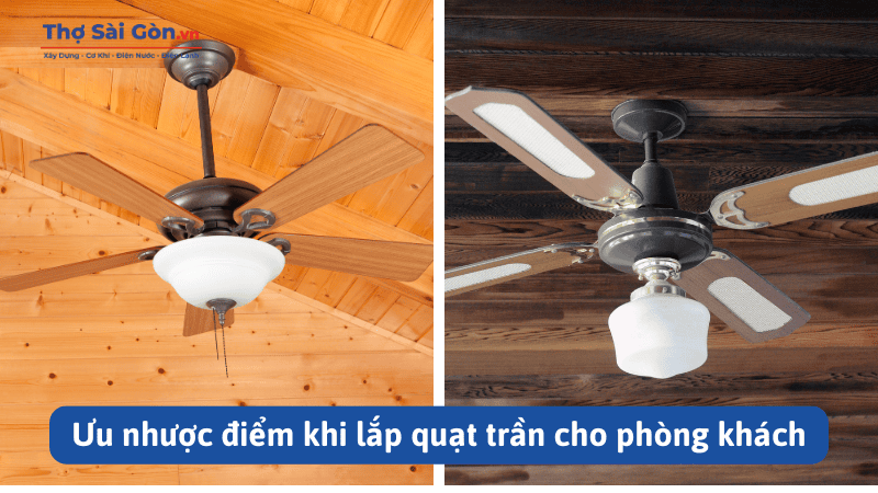Ưu nhược điểm khi lắp quạt trần cho phòng khách