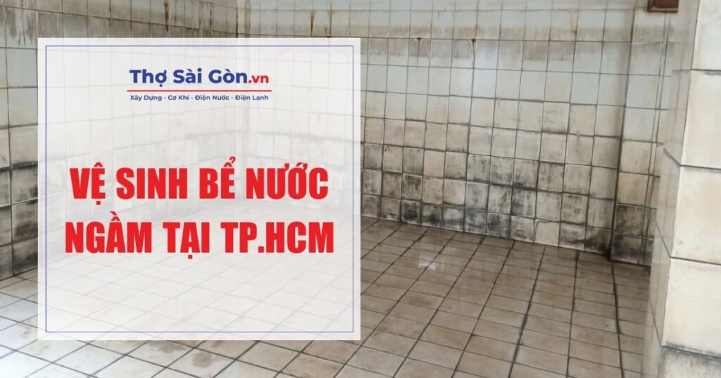 Vệ sinh bể nước ngầm tại TP.HCM 