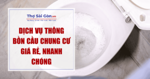Dịch vụ thông bồn cầu chung cư