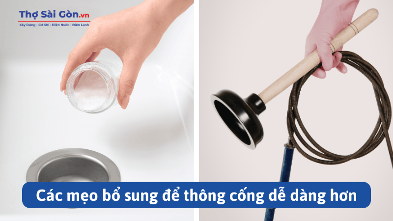 Các mẹo bổ sung để thông cống dễ dàng hơn