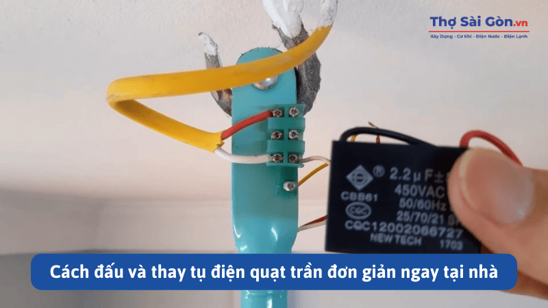 Cách đấu và thay tụ điện quạt trần đơn giản ngay tại nhà