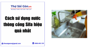 Cách sử dụng nước thông cống Sifa hiệu quả nhất