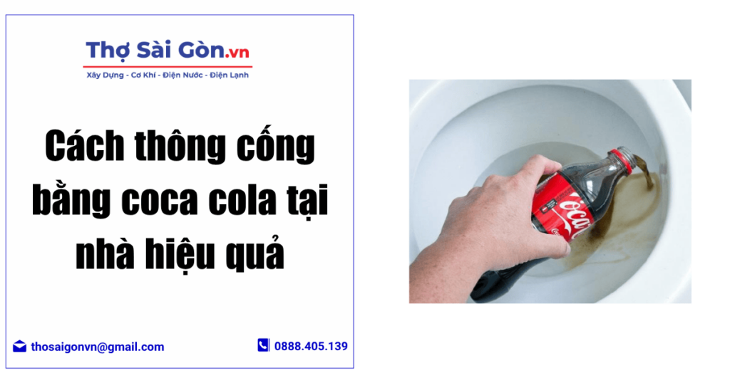 Cách thông cống bằng coca cola tại nhà