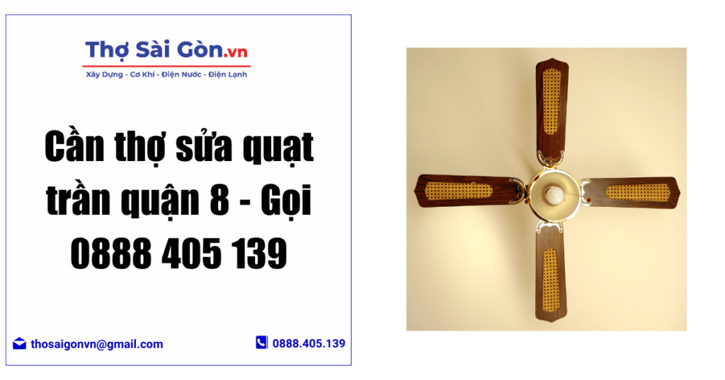 Cần thợ sửa quạt trần quận 8