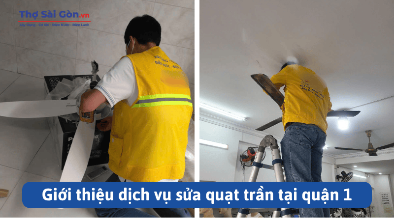 Giới thiệu dịch vụ sửa quạt trần tại quận 1