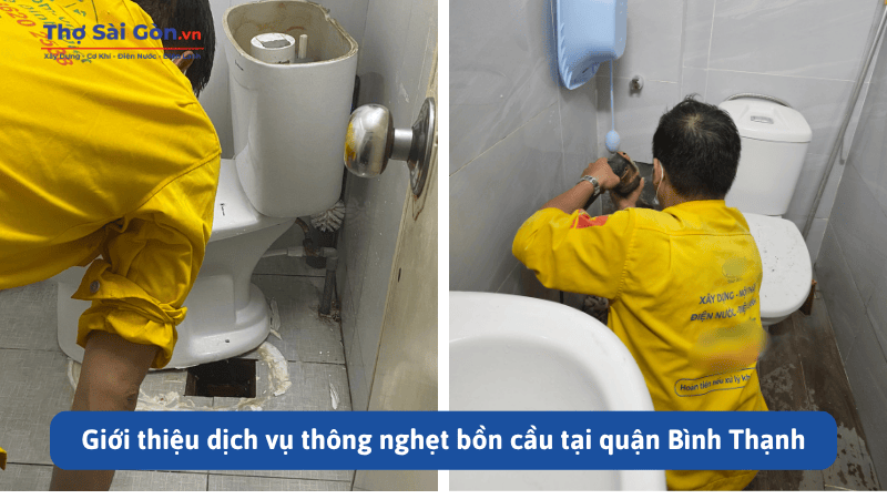Tìm thợ thông nghẹt bồn cầu quận Bình Thạnh - Gọi 0888 405 139 3 Giới thiệu dịch vụ thông nghẹt bồn cầu tại quận Bình Thạnh