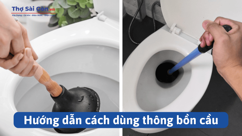 Hướng dẫn cách dùng thông bồn cầu