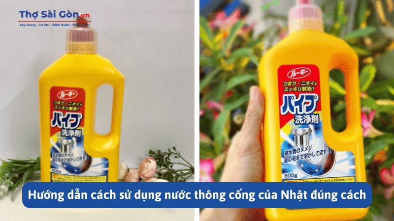 Hướng dẫn cách sử dụng nước thông cống của Nhật