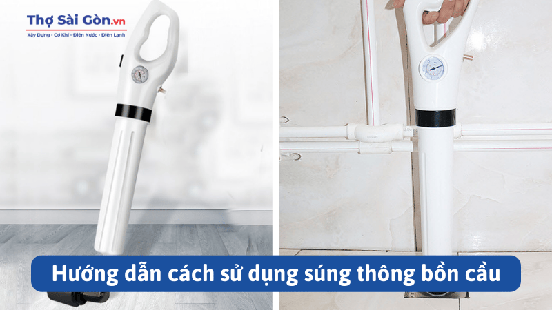 Hướng dẫn cách sử dụng súng thông bồn cầu tại nhà 3 Hướng dẫn cách sử dụng súng thông bồn cầu