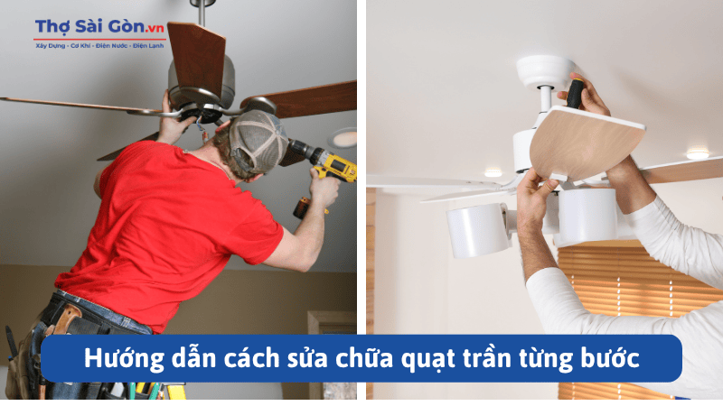 Hướng dẫn cách sửa chữa quạt trần dễ dàng tại nhà 3 Hướng dẫn cách sửa chữa quạt trần từng bước