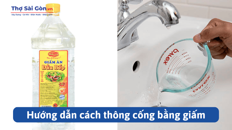 Hướng dẫn cách thông cống bằng giấm