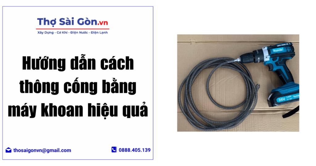 Hướng dẫn cách thông cống bằng máy khoan