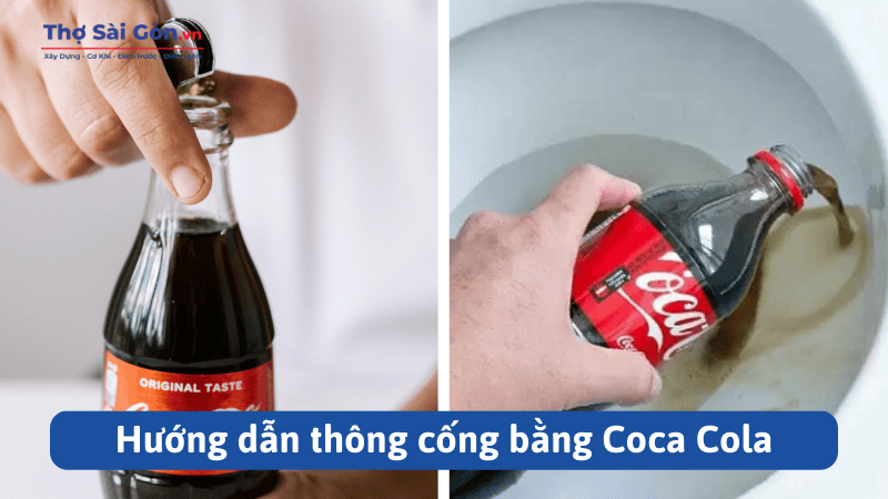 Hướng dẫn thông cống bằng Coca Cola