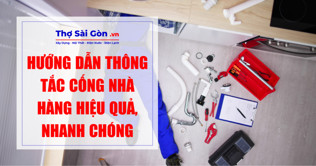 Hướng dẫn thông tắc cống nhà hàng hiệu quả, nhanh chóng