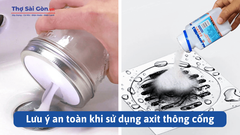 Hướng dẫn thông cống bằng axit hiệu quả và an toàn 5 Lưu ý an toàn khi sử dụng axit thông cống
