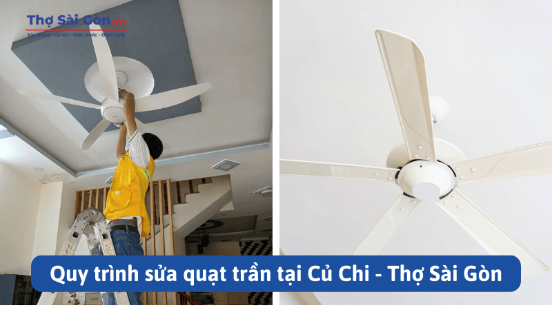 Quy trình sửa quạt trần tại Củ Chi