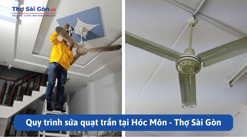 Cần thợ sửa quạt trần tại Hóc Môn - Gọi 0888 405 139 5 Quy trình sửa quạt trần tại Hóc Môn