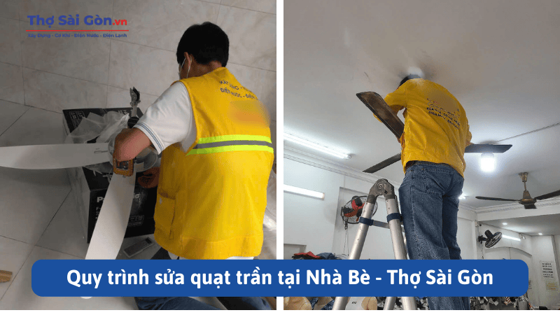 Cần thợ sửa quạt trần tại Nhà Bè - Gọi 0888 405 139 4 Quy trình sửa quạt trần tại Nhà Bè