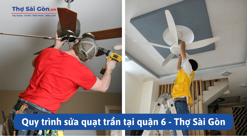 Cần thợ sửa quạt trần quận 6 - Gọi 0888 405 139 4 Quy trình sửa quạt trần tại quận 6