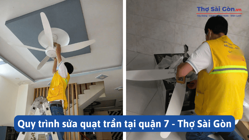 Cần thợ sửa quạt trần quận 7 - Gọi 0888 405 139 4 Quy trình sửa quạt trần tại quận 7