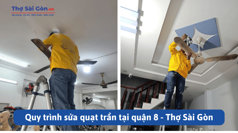 Quy trình sửa quạt trần tại quận 8