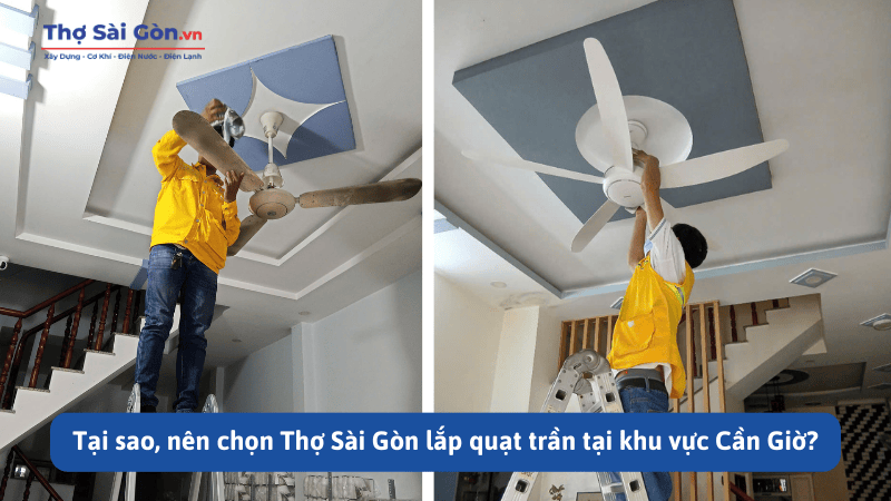 Thợ lắp quạt trần Cần Giờ - Gọi 0888 405 139 4 Tại sao, nên chọn Thợ Sài Gòn lắp quạt trần tại khu vực Cần Giờ?