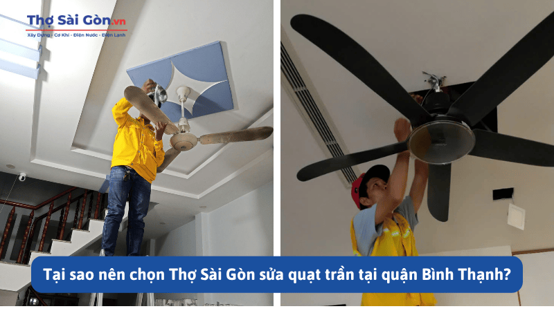 Cần thợ sửa quạt trần quận Bình Thạnh - Gọi 0888 405 139 4 Tại sao nên chọn Thợ Sài Gòn sửa quạt trần tại quận Bình Thạnh?