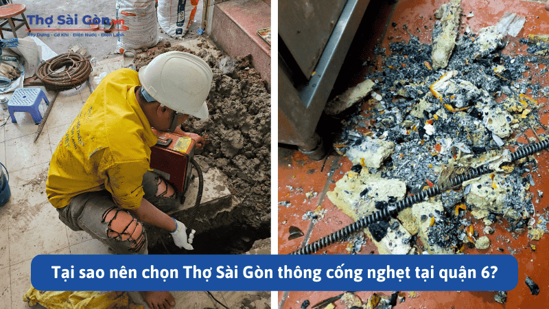 Tại sao nên chọn Thợ Sài Gòn thông cống nghẹt tại quận 6?