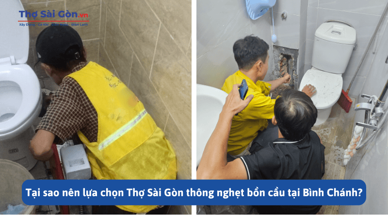 Tìm thợ thông nghẹt bồn cầu Bình Chánh - Gọi 0888 405 139 4 Tại sao nên lựa chọn Thợ Sài Gòn thông nghẹt bồn cầu tại Bình Chánh?