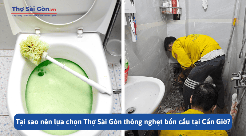 Tại sao nên lựa chọn Thợ Sài Gòn thông nghẹt bồn cầu tại Cần Giờ?