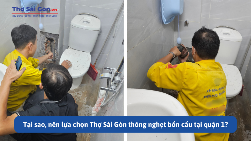 Tìm thợ thông nghẹt bồn cầu quận 1 - Gọi 0888 405 139 3 Tại sao, nên lựa chọn Thợ Sài Gòn thông nghẹt bồn cầu tại quận 1?