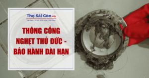 Thông cống nghẹt Thủ Đức