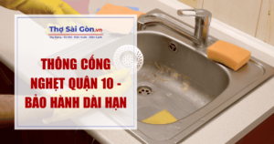Thông cống nghẹt quận 10