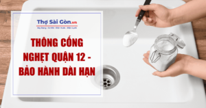 Thông cống nghẹt quận 12