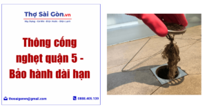 Thông cống nghẹt quận 5