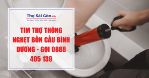Tìm thợ thông nghẹt bồn cầu Bình Dương