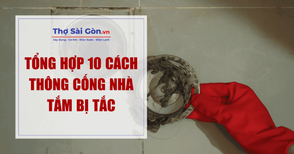 cách thông cống nhà tắm bị tắc