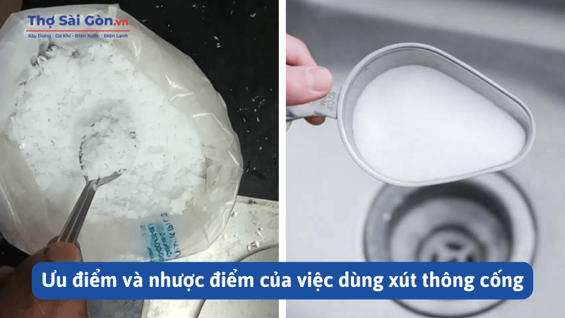 Hướng dẫn thông cống bằng xút tại nhà đơn giản, hiệu quả 4 Ưu điểm và nhược điểm của việc dùng xút thông cống
