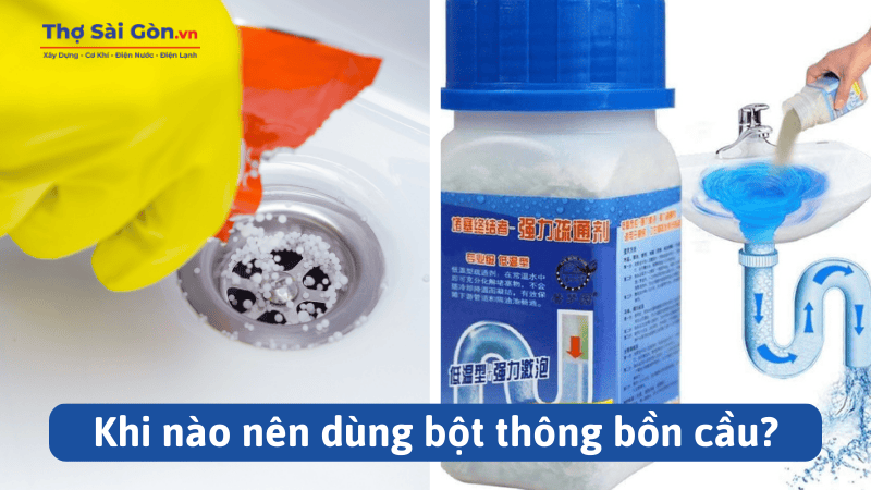 Khi nào nên dùng bột thông bồn cầu?