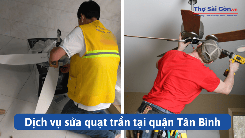 Cần thợ sửa quạt trần quận Tân Bình - Gọi 0888 405 139 3 dịch vụ sửa quạt trần tại quận Tân Bình
