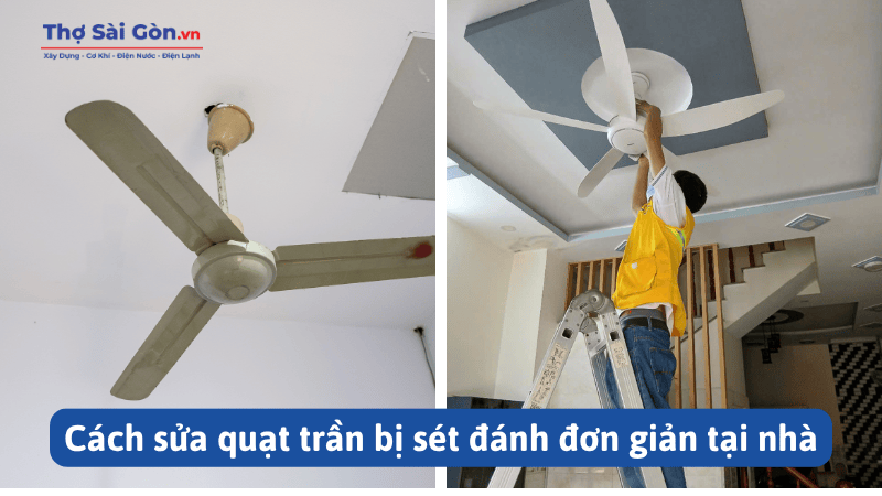 Cách sửa quạt trần bị sét đánh đơn giản tại nhà
