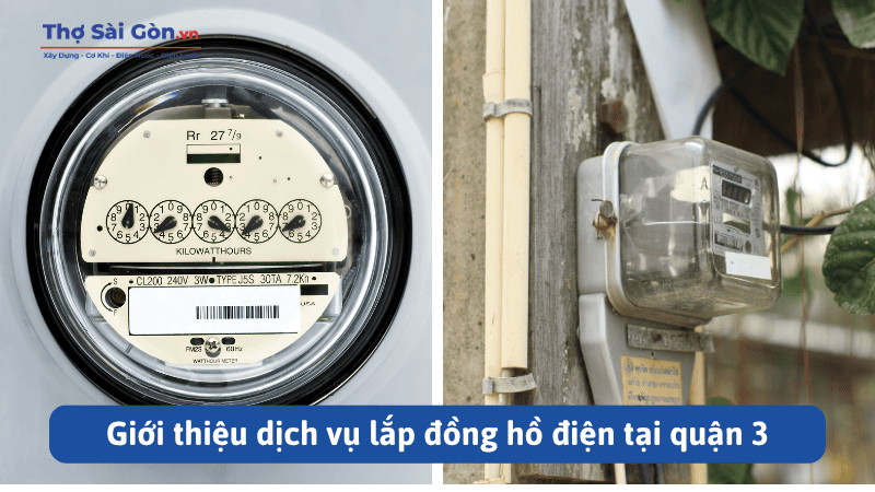 Giới thiệu dịch vụ lắp đồng hồ điện tại quận 3