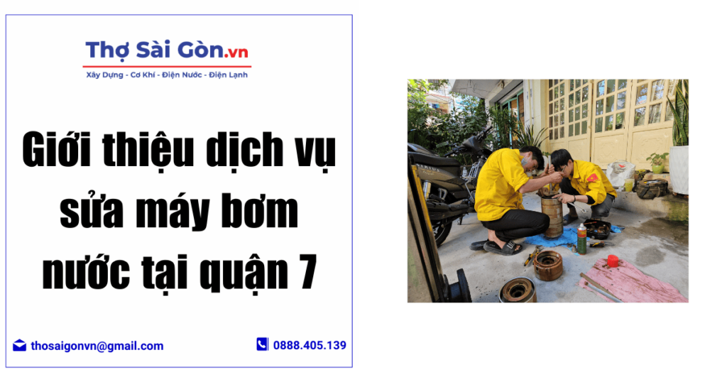 Giới thiệu dịch vụ sửa máy bơm nước tại quận 7
