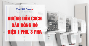Hướng dẫn cách đấu đồng hồ điện 1 pha, 3 pha