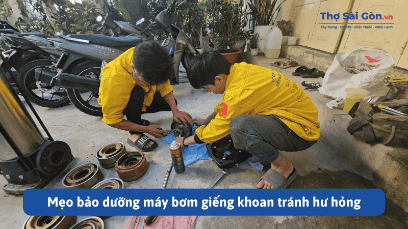 Mẹo bảo dưỡng máy bơm giếng khoan tránh hư hỏng